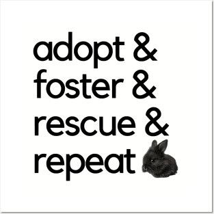 Adopt, foster, rescue, repeat bunny Posters and Art